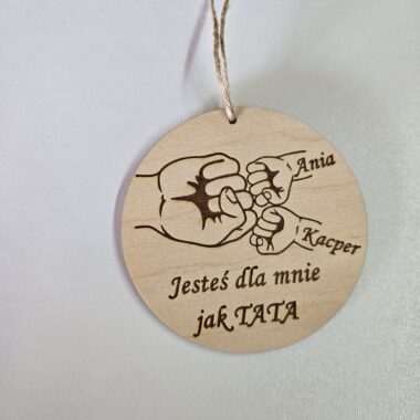 Drewniana zawieszka do auta „Jesteś dla mnie jak Tata” z personalizacją
